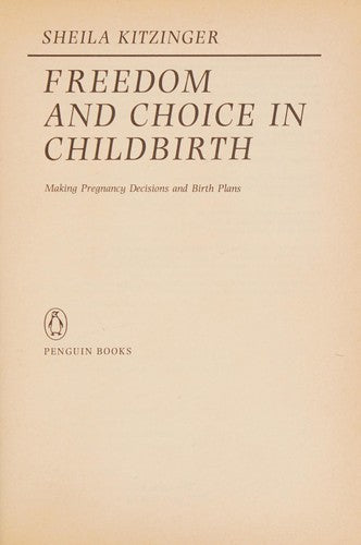 Freedom and Choice in Childbirth