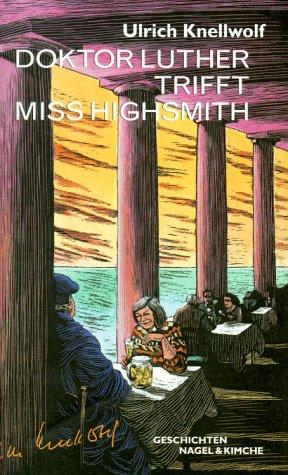 Doktor Luther trifft Miss Highsmith - Bokia.no