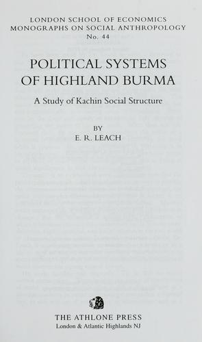 Political systems of Highland Burma: a study of Kachin social structure (Pocket) - Bokia.no