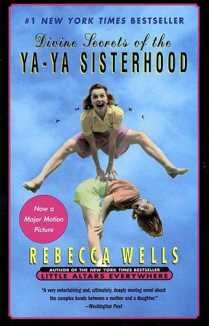 Divine secrets of the Ya-Ya Sisterhood : a novel - Bokia.no