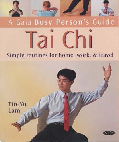 Tai Chi: Simple Routines for Home, Work, & Travel - Bokia.no