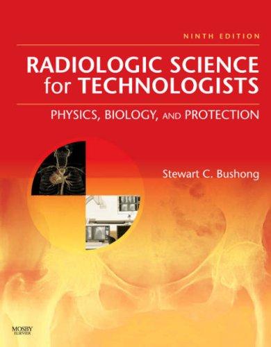 Radiologic Science for Technologists: Physics, Biology, and Protection (Innbundet) - Bokia.no