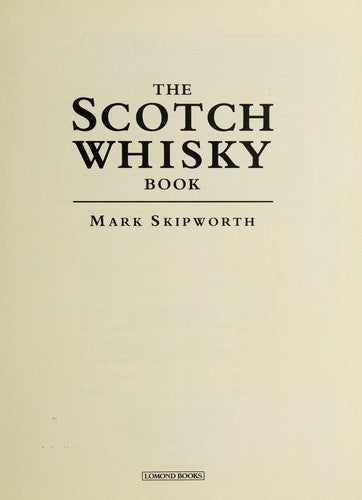 The Scotch Whisky Book - Bokia.no