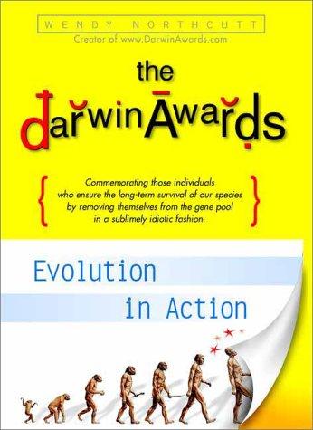 Darwin Awards: Evolution in Action (Innbundet) - Bokia.no