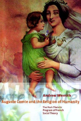 Auguste Comte and the Religion of Humanity: The Post-theistic Program of Fren… (Pocket) - Bokia.no