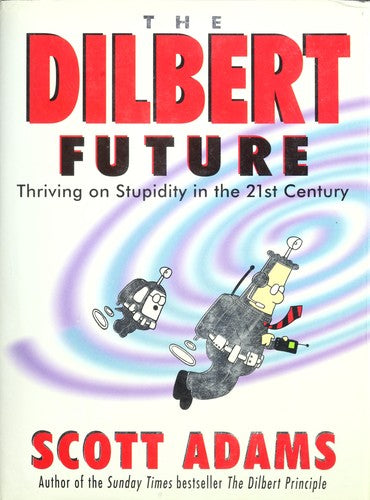 The Dilbert future (Innbundet) - Bokia.no