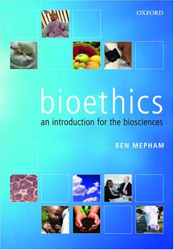Bioethics: An Introduction For The Biosciences - Bokia.no