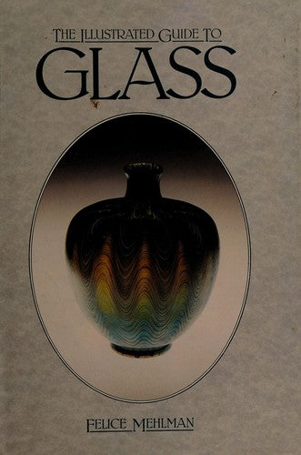 The Illustrated Guide to Glass - Bokia.no