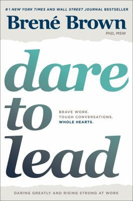Dare to Lead: Brave Work. Tough Conversations. Whole Hearts. (Innbundet) - Bokia.no