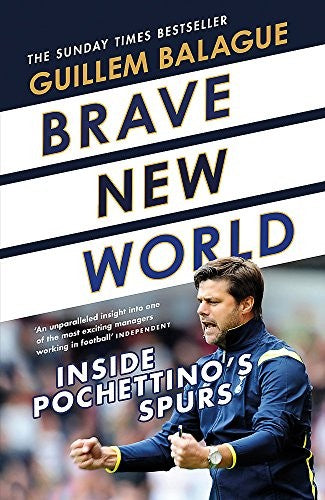 Brave New World: Inside Pochettino's Spurs (Innbundet) - Bokia.no