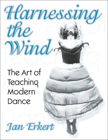 Harnessing the Wind: The Art of Teaching Modern Dance (Pocket) - Bokia.no