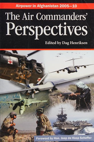 Airpower in Afghanistan 2005-10: The Air Commanders' Perspectives - Bokia.no