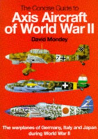 The concise guide to axis aircraft of World War 2 (Innbundet) - Bokia.no