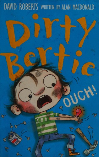 Dirty Bertie - Ouch!