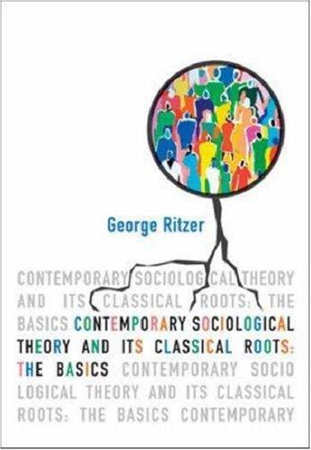 Contemporary Sociological Theory and Its Classical Roots: The Basics (Pocket) - Bokia.no