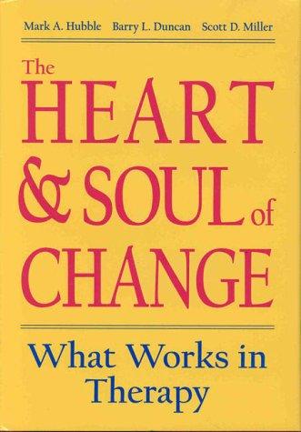 The Heart and Soul of Change: What Works in Therapy - Bokia.no