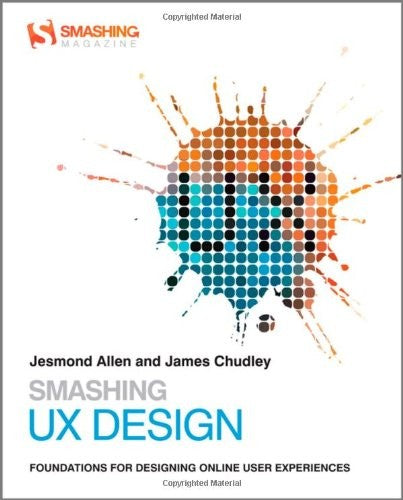 Smashing UX design : foundations for designing online user experiences = User… - Bokia.no