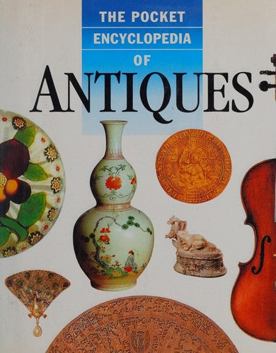 The Pocket Encyclopedia of Antiques - Bokia.no