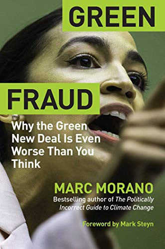 Green Fraud: Why the Green New Deal Is Even Worse Than You Think (Innbundet) - Bokia.no