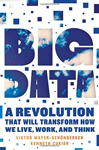 Big Data: A Revolution that Will Transform how We Live, Work, and Think - Bokia.no