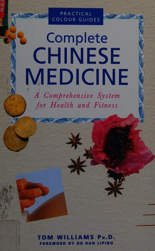The complete illustrated guide to chinese medicine (Innbundet) - Bokia.no