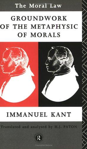 The Moral Law: Kant's Ground Work of the Metaphysic of Morals - Bokia.no
