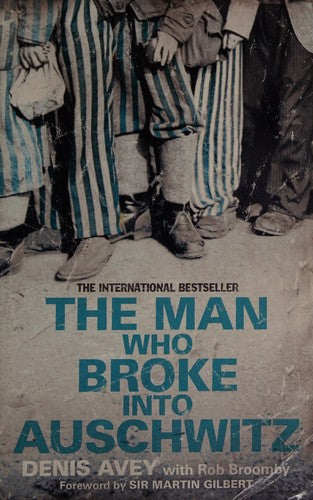 The Man Who Broke Into Auschwitz SS - Bokia.no