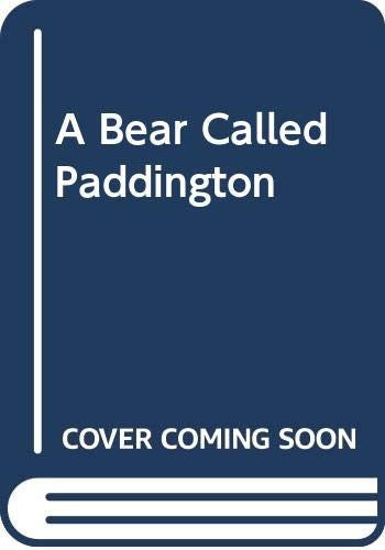 A Bear Called Paddington - Bokia.no