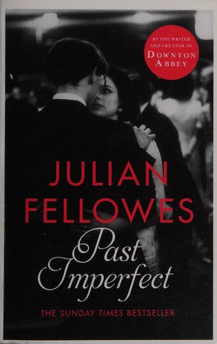 Bok: Past Imperfect av skaperen av Downton Abbey og The Gilded Age, pocketutgave, med tittel og forsideillustrasjon.