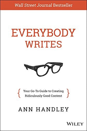 Everybody Writes: Your Go–To Guide to Creating Ridiculously Good Content (Innbundet) - Bokia.no
