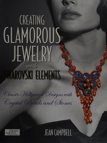Creating Glamorous Jewelry with Swarovski Elements: Classic Hollywood Designs… (Pocket) - Bokia.no