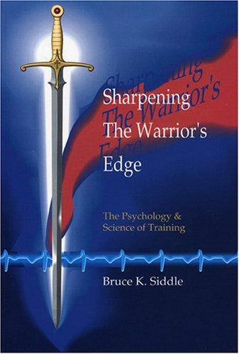 Sharpening the Warrior's Edge: The Psychology & Science of Training (Pocket) - Bokia.no
