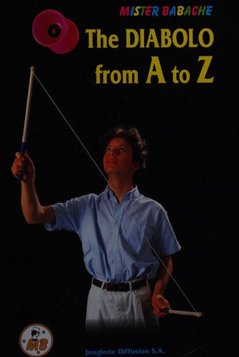 The Diabolo from A to Z - Bokia.no