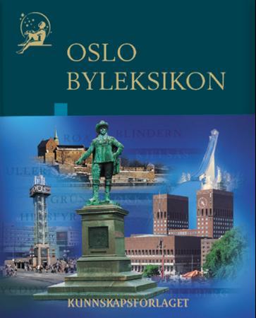 Oslo byleksikon (Innbundet) - Bokia.no