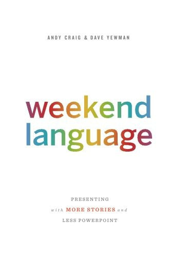 Weekend Language: Presenting with More Stories and Less PowerPoint - Bokia.no