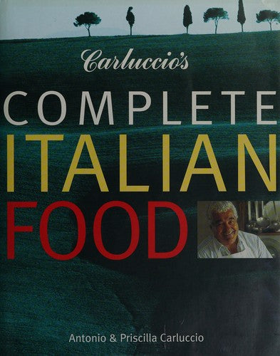 Carluccio's complete italian food (Innbundet) - Bokia.no