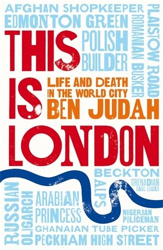This is London: Life and Death in the World City (Innbundet) - Bokia.no
