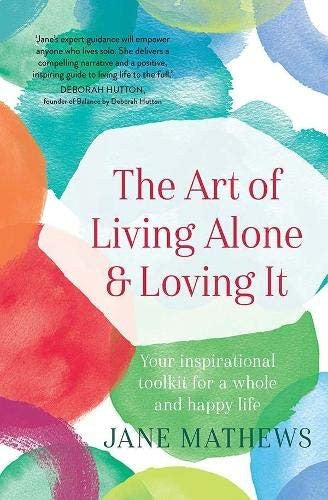 The Art of Living Alone and Loving It (Pocket) - Bokia.no