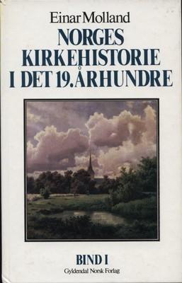 Norges kirkehistorie i det 19.århundre. Bd 1 (Innbundet) - Bokia.no