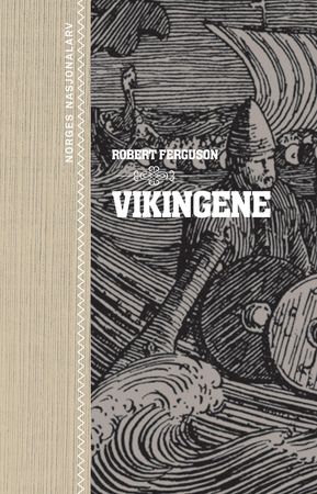 Vikingene 9788281691032 Robert Ferguson Brukte bøker