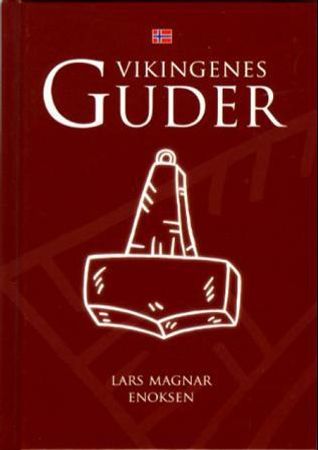 Vikingenes guder 9788276702026 Lars Magnar Enoksen Brukte bøker
