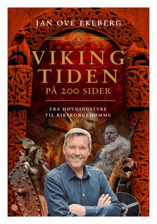 Vikingtiden på 200 sider 9788248931188 Jan Ove Ekeberg Brukte bøker