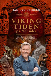 Vikingtiden på 200 sider 9788248929710 Jan Ove Ekeberg Brukte bøker