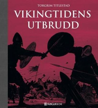 Vikingtidens utbrudd 9788291640679 Torgrim Titlestad Brukte bøker