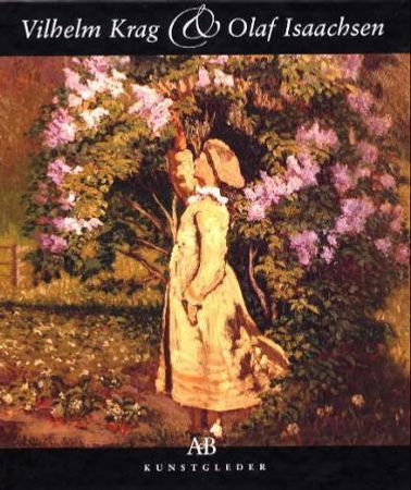 Vilhelm Krag og Olaf Isaachsen 9788276940800 Vilhelm Krag Brukte bøker