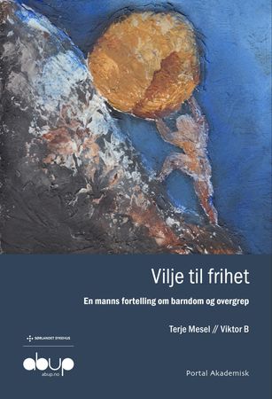 Vilje til frihet 9788283141115 Terje Mesel Viktor B. Brukte bøker