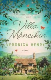 Villa Måneskin 9788702312980 Veronica Henry Brukte bøker