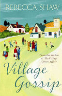 Village Gossip 9780752833972 Rebecca Shaw Brukte bøker