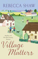 Village Matters 9780752827520 Rebecca Shaw Brukte bøker