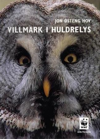 Villmark i huldrelys 9788205255487 Jon Østeng Hov Brukte bøker